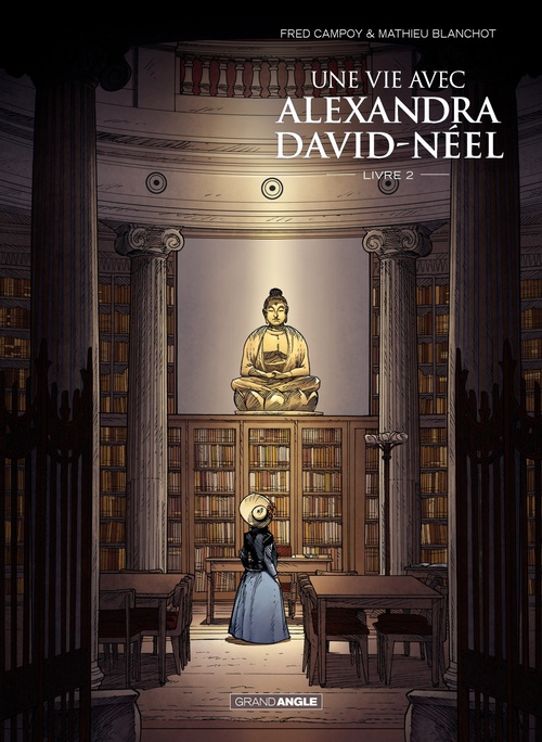Couverture ebook de Une vie avec Alexandra David Néel - Tome 2, de Frédéric Campoy, Mathieu Blanchot