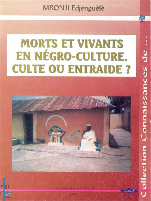 ebook cover of Morts et vivants en negro-culture, by Edjenguèlè Mbonji