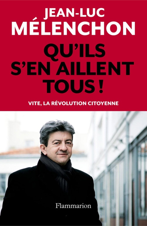ebook cover of Qu'ils s'en aillent tous !, by Jean-Luc Mélenchon