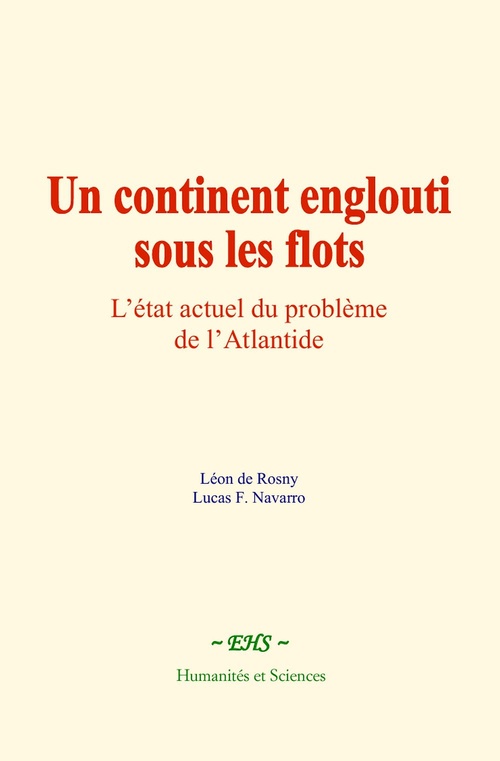 Couverture ebook de Un continent englouti sous les flots, de Léon De Rosny, Lucas F. Navarro