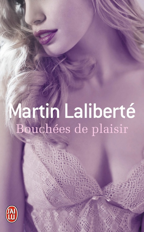 Couverture ebook de Bouchées de plaisir, de Martin Laliberté