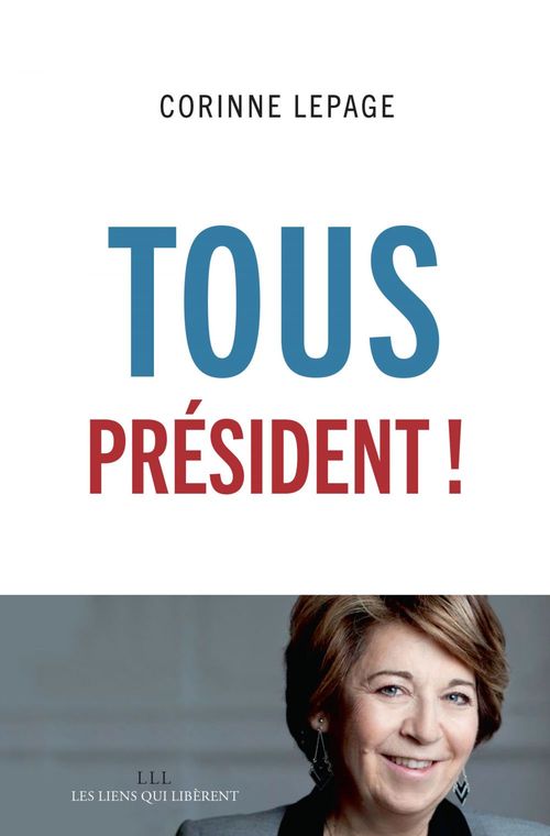 ebook cover of Tous président !, by Corinne Lepage