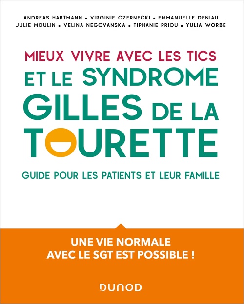 Couverture ebook de Mieux vivre avec les Tics et le syndrome Gilles de la Tourette, de Andreas Hartmann