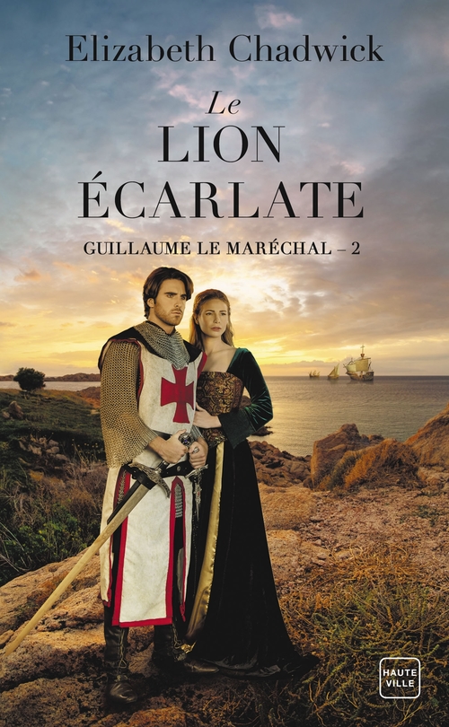 Couverture ebook de Guillaume le Maréchal, T2 : Le Lion écarlate, de Elizabeth Chadwick