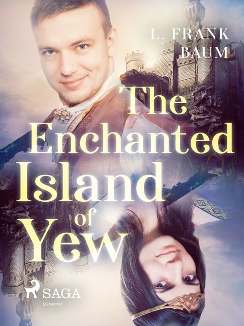 ebook cover of The Enchanted Island of Yew, by L. Frank Baum