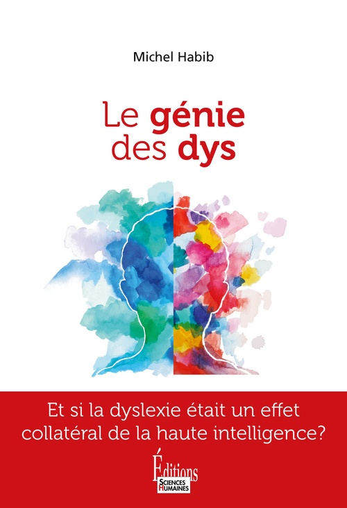 Couverture ebook de Le génie des Dys - Etre Dys et Haut Potentiel à la fois, de Michel Habib