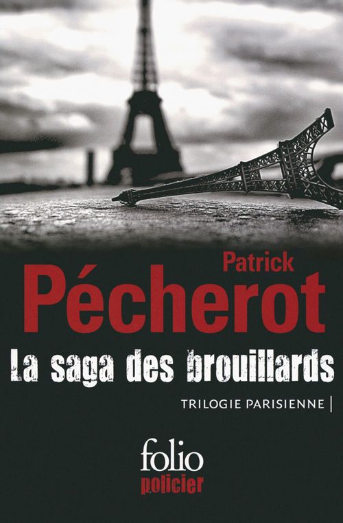 ebook cover of La saga des brouillards (Trilogie parisienne), by Patrick Pécherot