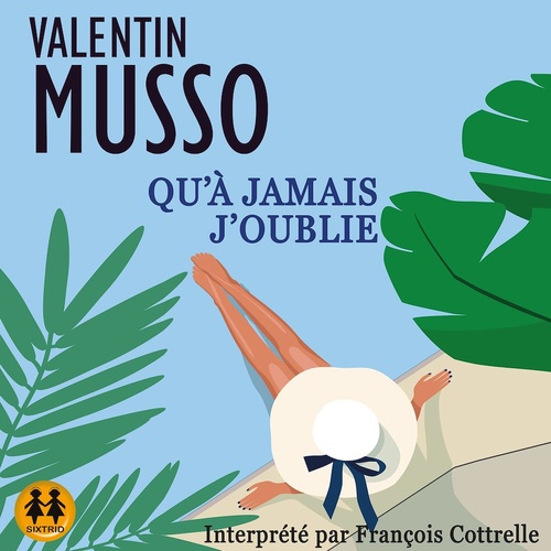 Couverture audiobook de Qu'à jamais j'oublie, de Valentin Musso