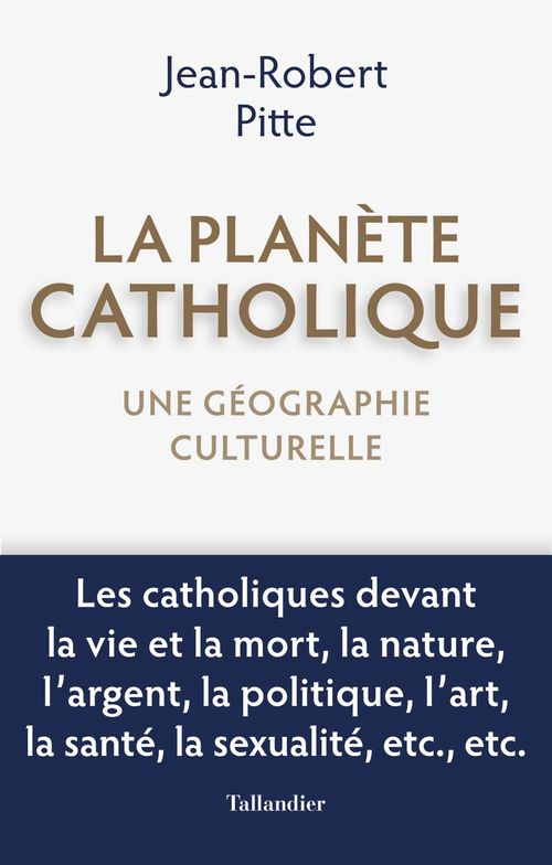 Couverture ebook de La planète catholique, de Jean-Robert Pitte