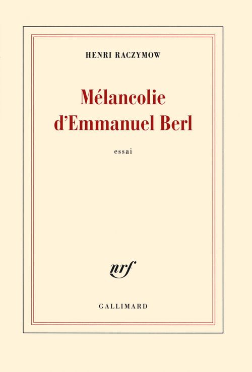 Couverture ebook de Mélancolie d'Emmanuel Berl, de Henri Raczymow