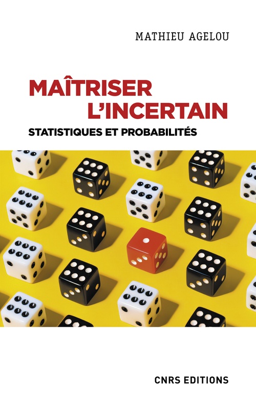 Couverture ebook de Maîtriser l'incertain - Statistiques et probabilités, de Mathieu Agelou