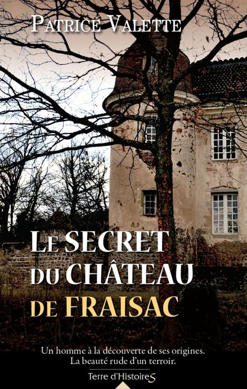 Couverture ebook de Le secret du château de Fraisac, de Patrice Valette