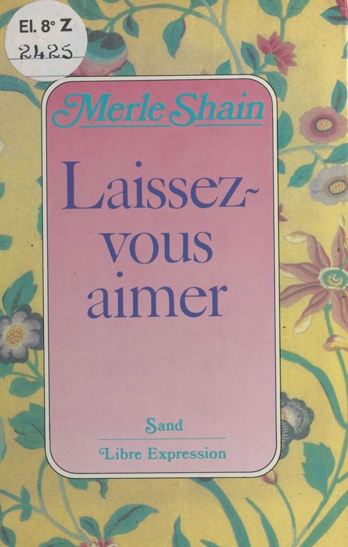 Couverture ebook de Laissez-vous aimer, de Merle Shain