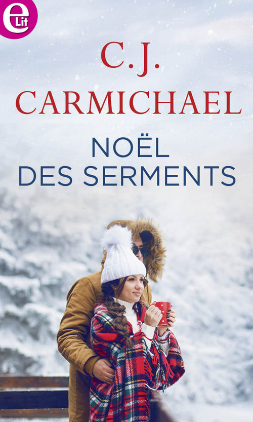 ebook cover of Noël des serments, by C.J. Carmichael