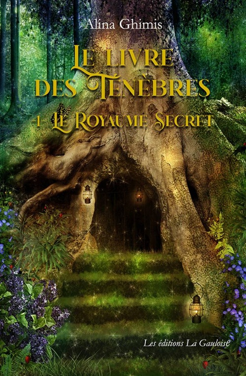 ebook cover of Le Livre des Ténèbres - Tome 1. Le Royaume Secret, by Alina Ghimis