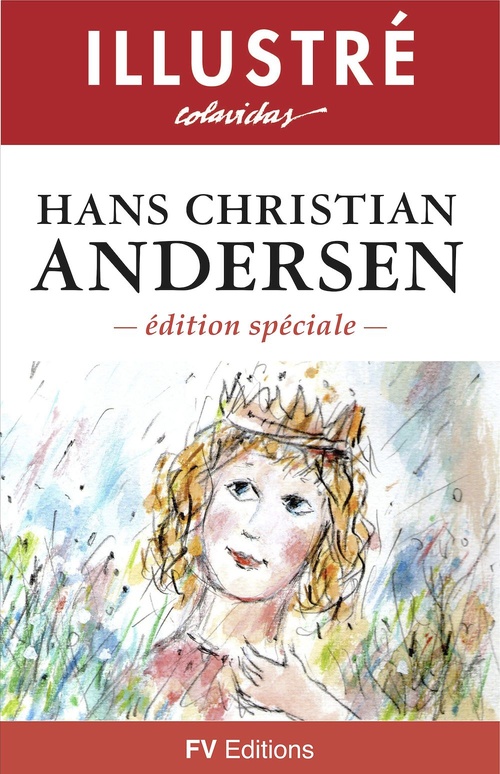 ebook cover of Contes Illustrés - Éditions spéciale, by Hans Christian Andersen, Onesimo colavidas