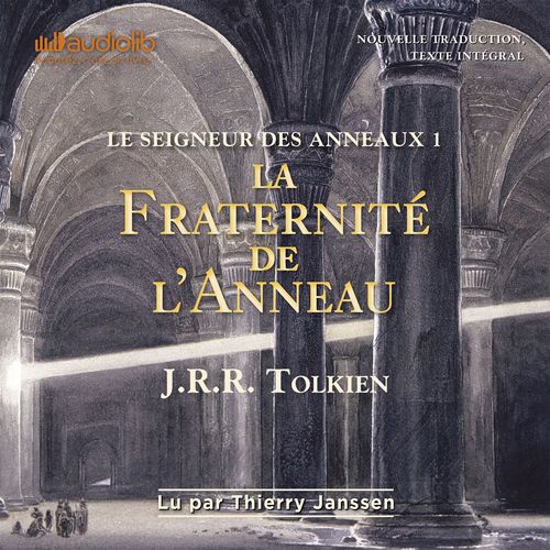 audiobook cover of Le Seigneur des Anneaux 1 - La Fraternité de l'Anneau, by J. R. R. Tolkien