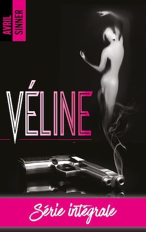 Couverture ebook de Véline - L'intégrale, de Avril Sinner