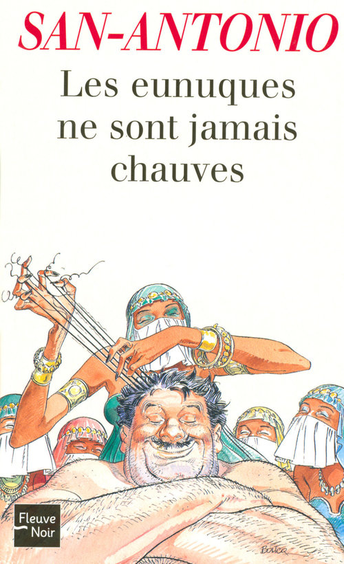 Couverture ebook de Les eunuques ne sont jamais chauves, de San-Antonio