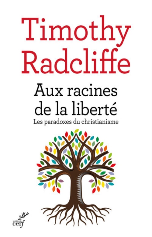 Couverture ebook de AUX RACINES DE LA LIBERTE, de Timothy Radcliffe