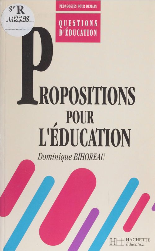 Couverture ebook de Propositions pour l'éducation, de Bihoreau
