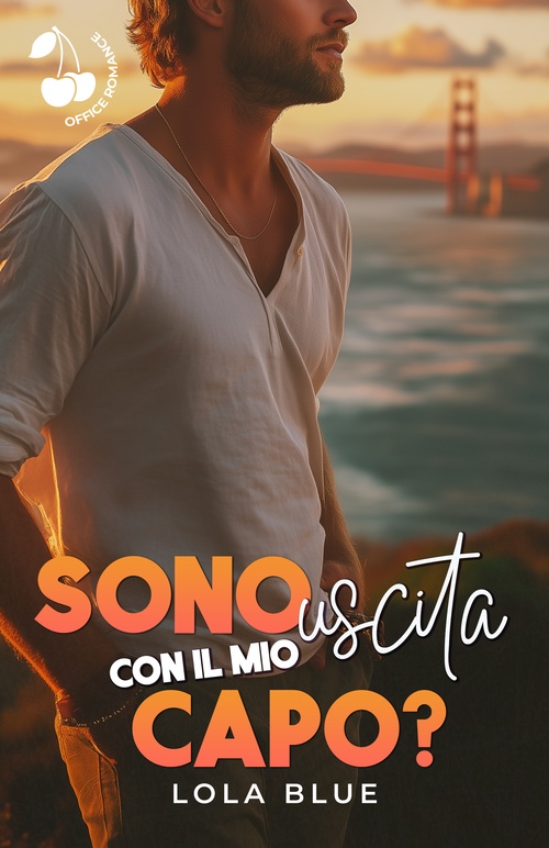 ebook cover of Sono uscita con il mio capo?, by Lola Blue