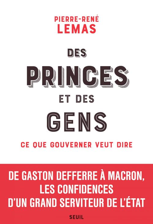 ebook cover of Des princes et des gens - Ce que gouverner veut dire, by Pierre-rené Lemas