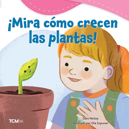 ebook cover of ¡Mira cómo crecen las plantas!, by Dani Neiley