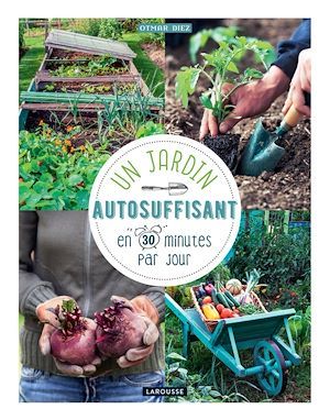 Couverture ebook de Un jardin autosuffisant en 30 min par jour !, de Diez Otmar