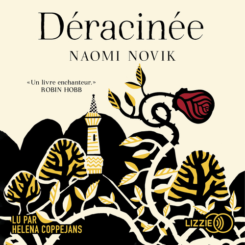 Couverture audiobook de Déracinée, de Naomi Novik