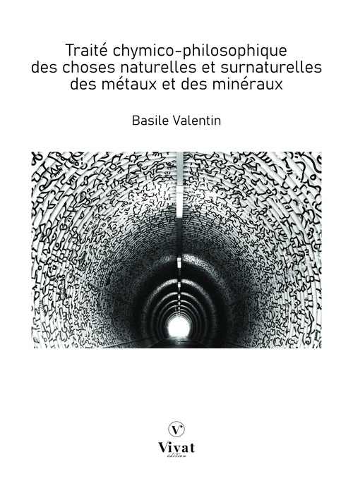 ebook cover of Traité chymico-philosophique des choses naturelles et surnaturelles des métaux et des minéraux, by Basile valentin