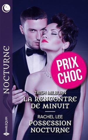 Couverture ebook de La rencontre de minuit - Possession nocturne, de Rachel Lee, Trish Milburn