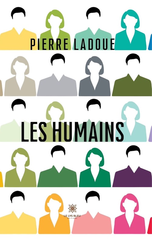 Couverture ebook de Les humains, de Pierre Ladoue