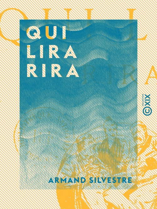 ebook cover of Qui lira rira, by Armand Silvestre