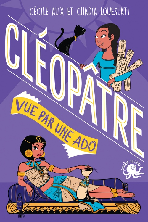 Couverture ebook de 100 % Bio - Cléopâtre vue par une ado, de Cécile Alix, Chadia Loueslati