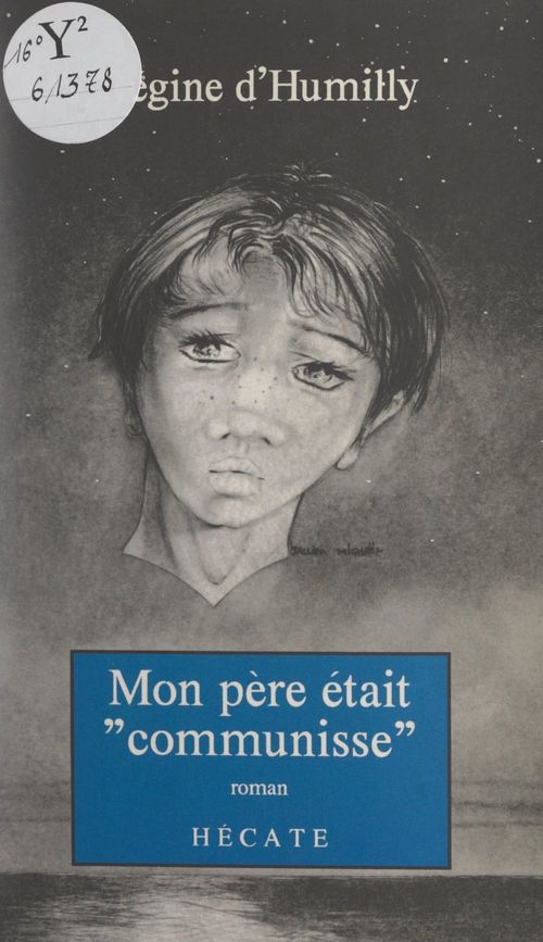 Couverture ebook de Mon père était "communisse"..., de Regine D''Humilly