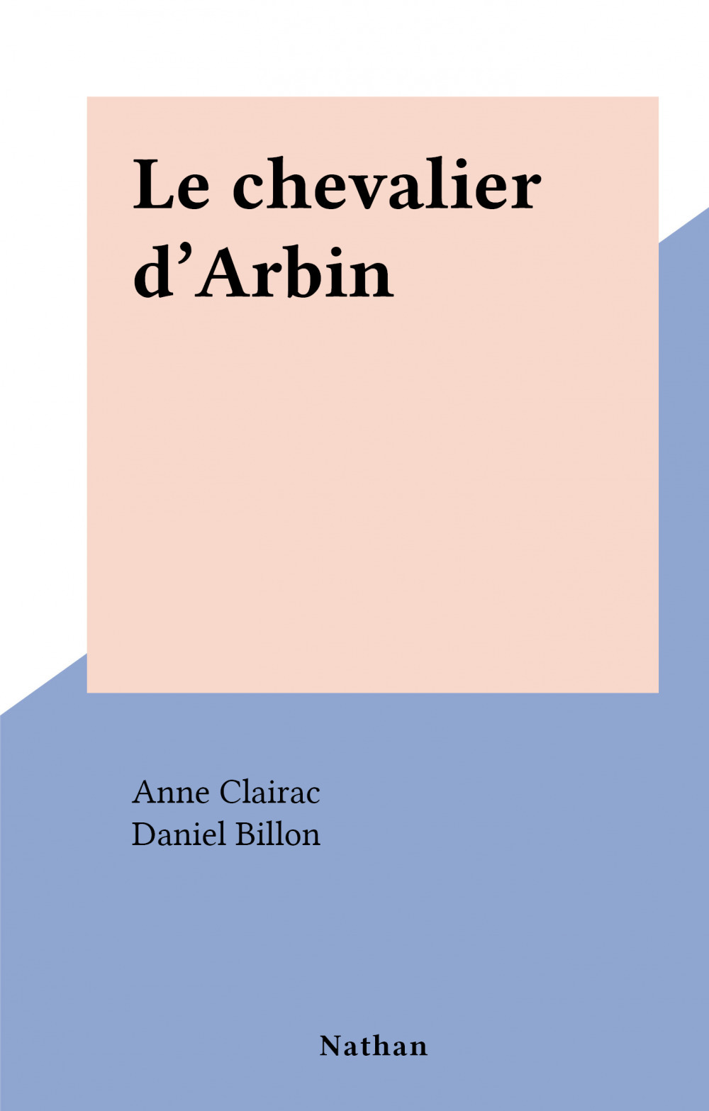 Couverture ebook de Le chevalier d'Arbin, de Anne Clairac
