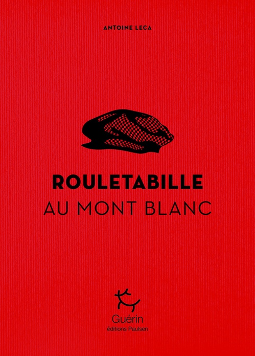 ebook cover of Rouletabille au Mont-Blanc, by Antoine Leca
