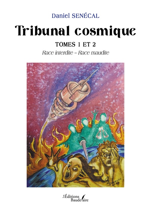 ebook cover of Tribunal cosmique - Tomes 1 et 2, by Daniel Senécal