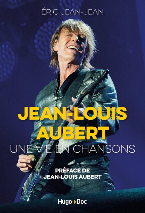 Couverture ebook de Jean-Louis Aubert, une vie en chansons, de Jean-Louis Aubert, Eric Jean-Jean