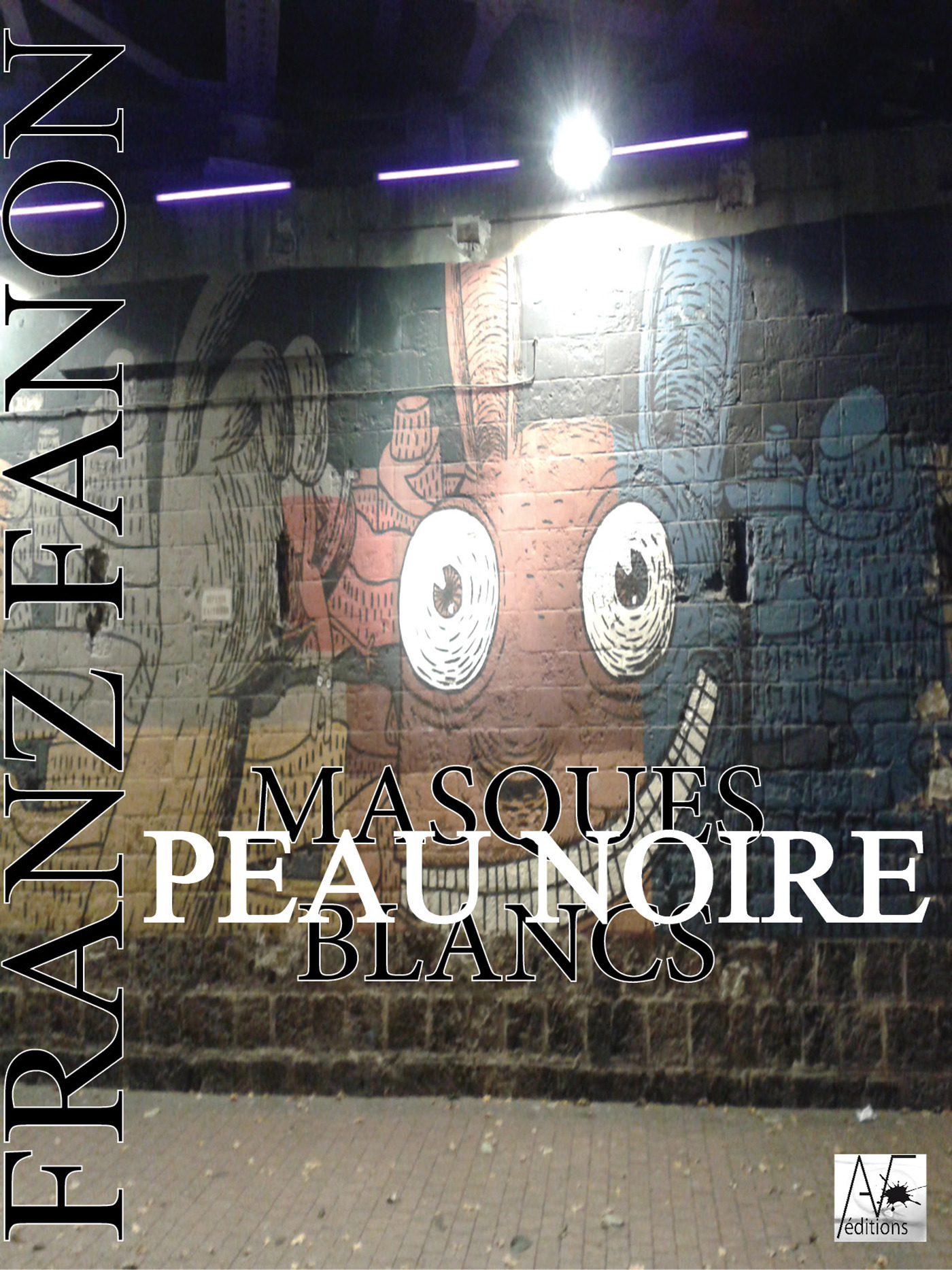 ebook cover of Peau noire, masques blancs, by Franz Fanon