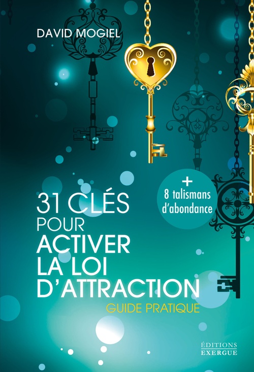 ebook cover of 31 clés pour activer la loi d'attraction - Guide pratique, by David Mogiel