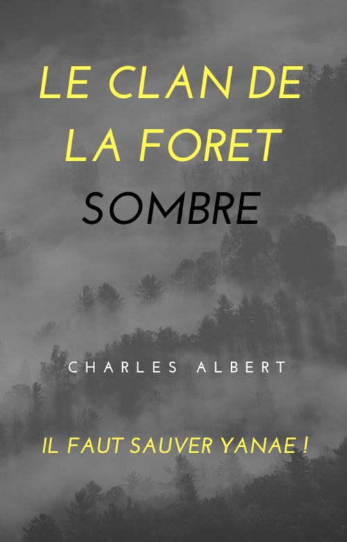 Couverture ebook de Le clan de la forêt sombre, de Charles Albert