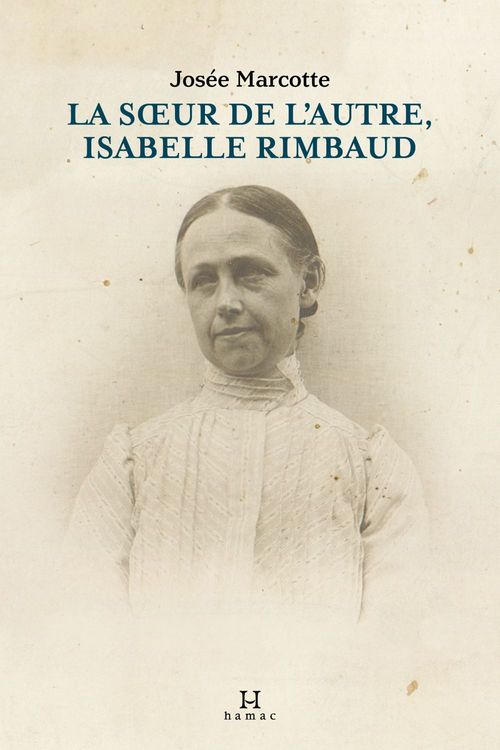 Couverture ebook de La soeur de l'Autre, Isabelle Rimbaud, de Josée Marcotte