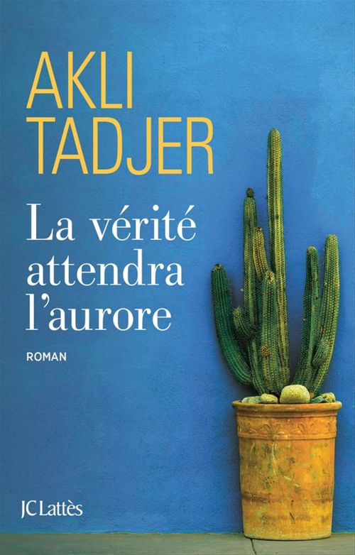 ebook cover of La vérité attendra l'aurore, by Akli Tadjer