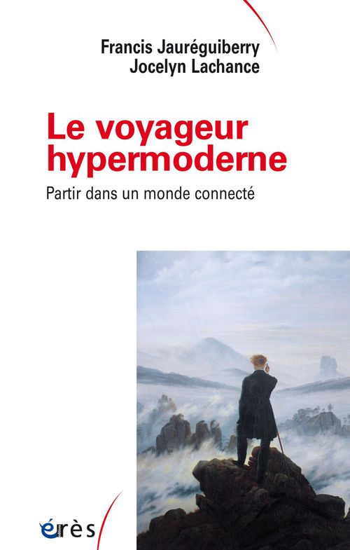 Couverture ebook de Le voyageur hypermoderne, de Francis Jauréguiberry, Jocelyn Lachancen