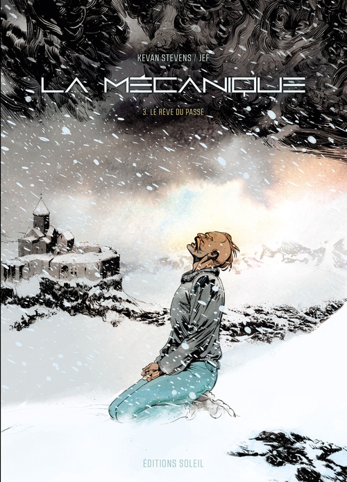 Couverture ebook de La Mécanique T03 - Le Rêve du passé, de Kevan Stevens