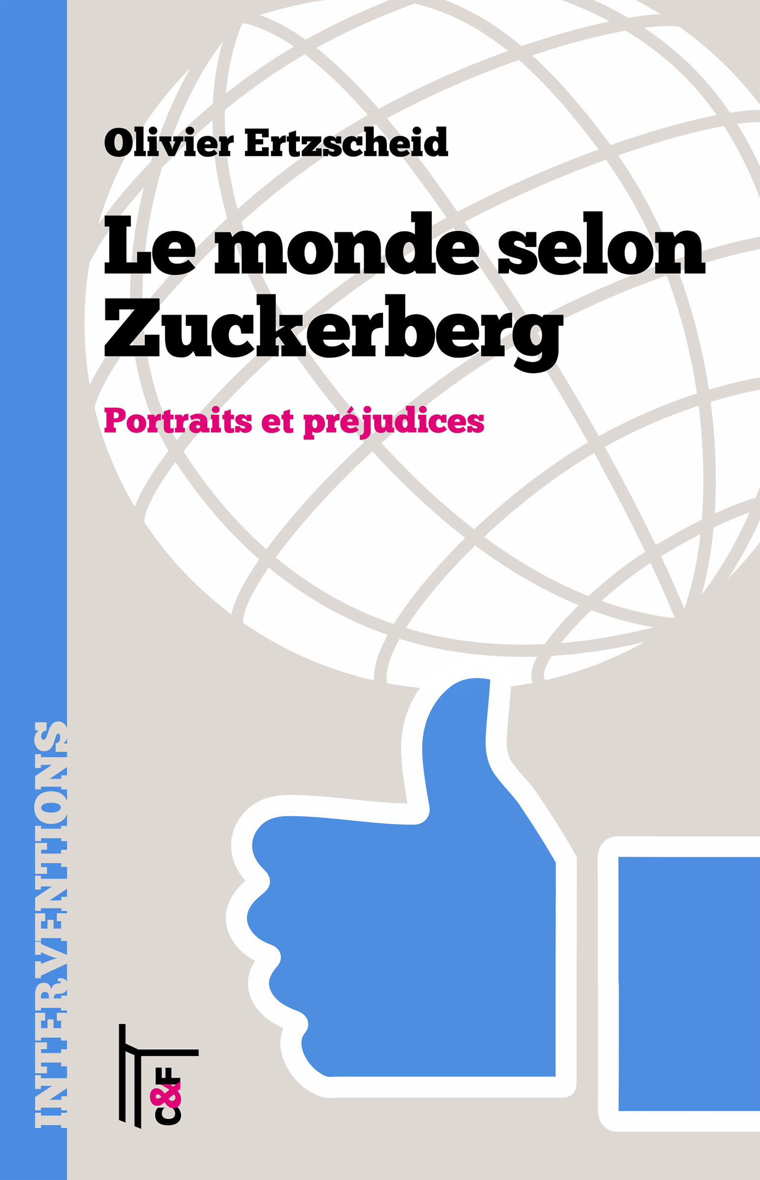 Couverture ebook de Le monde selon Zuckerberg, de Olivier Ertzscheid