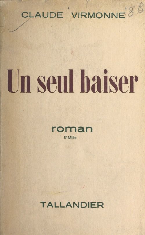 Couverture ebook de Un seul baiser, de Claude Virmonne