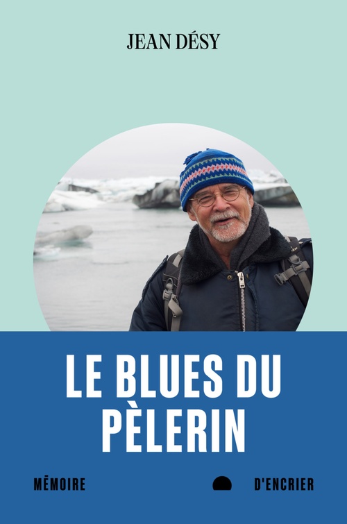 ebook cover of Le blues du pèlerin, by Jean Désy